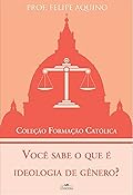 Você sabe o que é Ideologia de Gênero?