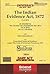 Indian Evidence Act, 1872 (1 of 1872) with Exhaustive Case Law by Universal