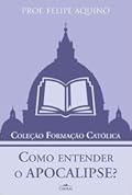 Como entender o Apocalipse?