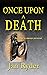 Once Upon A Death