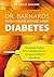 Dr. Barnards revolutionäre Methode gegen Diabetes by Neal D. Barnard