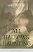 An All Hallows' Haunting