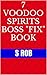 7 Voodoo Spirits Boss "Fix"...