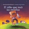 El niño que tocó las estrellas by José Moreno Hernández El niño que tocó las estrellas by José Moreno Hernández