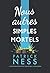 Nous autres simples mortels by Patrick Ness Nous autres simples mortels by Patrick Ness