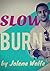 Slow Burn: A Firefighter Romance (Burning Up Book 1)