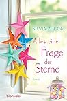 Alles eine Frage der Sterne by Silvia Zucca