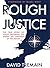 Rough Justice: The True Story of Agent Dronkers, the Enemy Spy Captured by the British