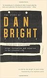 The Story Of Dan Bright: Crime, Corruption, and Injustice in the Crescent City