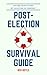 Post Election Survival Guide: Secure Your Future by Investing in Yourself