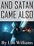 And Satan Came Also by Lon Williams