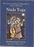 Nada Yoga: The Science, Psychology & Philosophy of Anahata Nada Yoga