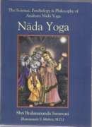 Nada Yoga: The Science, Psychology & Philosophy of Anahata Nada Yoga (Paperback)