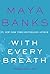 With Every Breath (Slow Burn, #4)