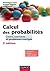 Calcul des probabilités - 3e édition: Cours, exercices et problèmes corrigés (French Edition)