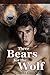 Three Bears for the Wolf: Shifter Snacks Gay Menage