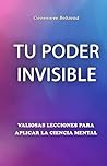 Tu Poder Invisible