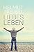 LiebesLeben (German Edition)