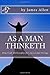 As a Man Thinketh