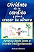 Olvídate de tu cerdito y pon a crecer tu dinero: Aprende desde joven a invertir inteligentemente (Spanish Edition)