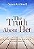 The Truth About Her