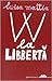 W la libbertà