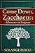 Come Down, Zacchaeus: Adventures in Scripture