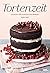 Tortenzeit by Tessa Huff