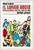 Il lungo addio: Intellettuali e PCI dal 1958 al 1991