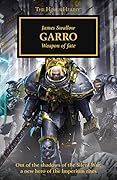 Garro: Weapon of Fate
