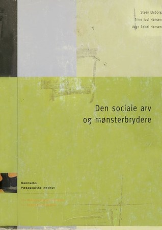 Den sociale arv og mønsterbrydere