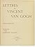 Lettres de Vincent Van Gogh à Emile Bernard