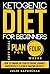 Ketogenic Diet For Beginners: How to Embark on Your Ketogenic Journey Successfully & Achieve Amazing Results