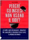 Perché gli inglesi non usano il bidet?