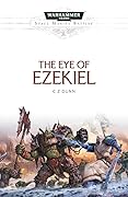 The Eye of Ezekiel (Space Marine Battles #21)