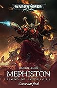 Mephiston: Blood of Sanguinius (Mephiston, #1)