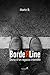 Borderline by Martin B.