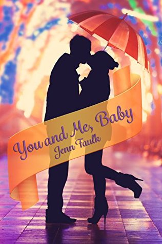 You and Me, Baby (Kindle Edition)