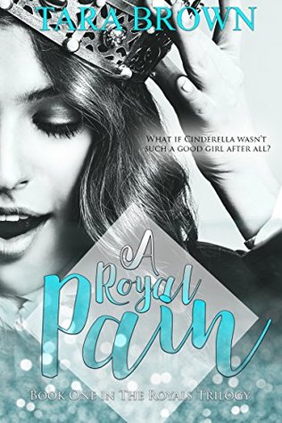 A Royal Pain (The Royals, #1)