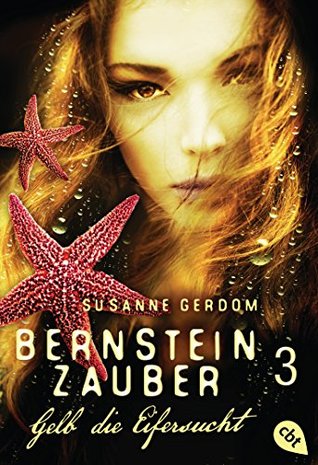 Gelb die Eifersucht (Bernsteinzauber, #3)
