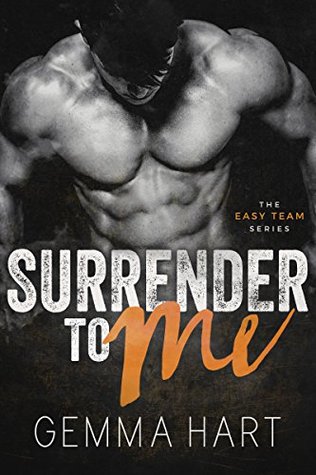 Surrender to Me (Easy Team #3)