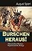 Burschen heraus! (Historischer Roman - Napoleonische Kriege) by August Sperl