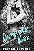 Dangerous Kiss (Dangerous N...