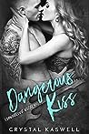 Dangerous Kiss by Crystal Kaswell