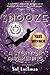 Snooze A Story of Awakening by Sol Luckman