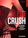 Fire Crush - Tome 2 (Fire Crush, #2)