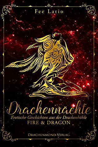 Drachennächte: Fire & Dragon (German Edition)