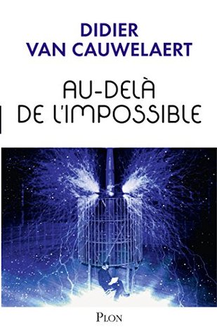Au-delà de l'impossible (Kindle Edition)
