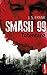 Smash99 - Folge 2: Totentanz (Smash99-Dystopie) (German Edition)