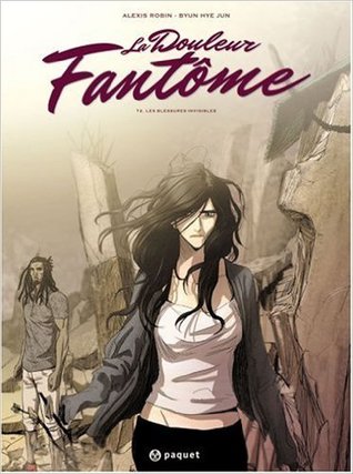 Les Blessures Invisibles (La Douleur Fantôme, #2)